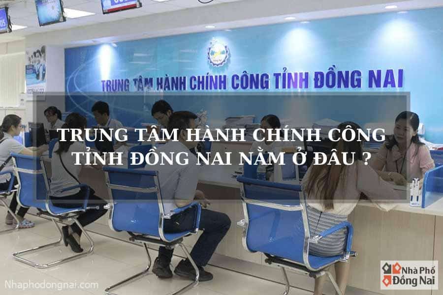 Hành chính công tỉnh Đồng Nai